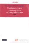 LA ERGONOMIA FORENSE. PRUEBAS PERICIALES EN PREVENCION DE RIESGOS LABORALES