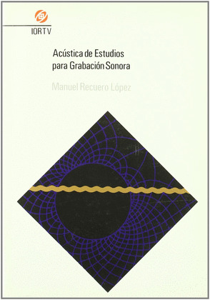 ACUSTICA DE ESTUDIOS PARA GRABACION SONORA