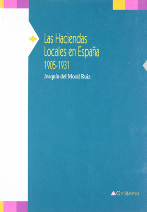 HACIENDAS LOCALES EN ESPAÑA,LAS  1905-1931
