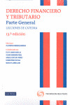 DERECHO FINANCIERO Y TRIBUTARIO. PARTE GENERAL. LECCIONES DE CATEDRA