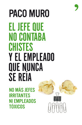 NO MÁS JEFES IRRITANTES NI EMPLEADOS TÓXICOS