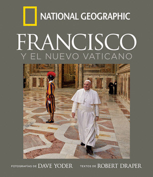 DAVE YOPAPA FRANCISCO Y EL NUEVO VATICANO, EL