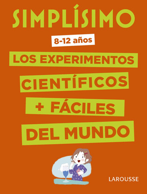 SIMPLÍSIMO: EXPERIMENTOS CIENTÍFICOS (8-12 AÑOS)