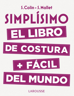 EL LIBRO DE COSTURA MAS + FACIL DEL MUNDO