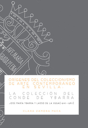 ORÍGENES DEL COLECCIONISMO DE ARTE CONTEMPORÁNEO EN SEVILLA