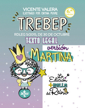 TREBEP VERSIÓN MARTINA (TEXTO REFUNDIDO DE LA LEY DEL ESTATUTO BÁSICO DEL EMPLEADO PÚBLICO)