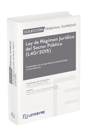 LEY 40/2015, DE 1 DE OCTUBRE, DE RÉGIMEN JUR¡DICO DEL SECTOR PÚBLICO