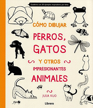 COMO DIBUJAR, PERROS, GATOS Y OTROS