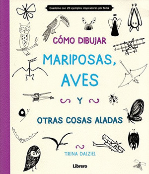 COMO DIBUJAR MARIPOSAS, AVES Y OTRAS COSAS ALADAS