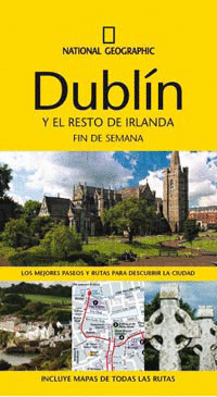 DUBLIN Y EL RESTO DE IRLANDA. GUIA FIN DE SEMANA NATIONAL GEOGRAPHIC (2011)