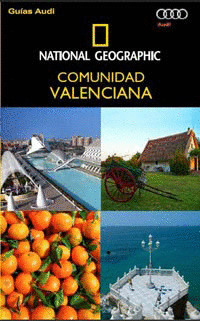 COMUNIDAD VALENCIANA. GUIA AUDI NATIONAL GEOGRAPHIC (2011)