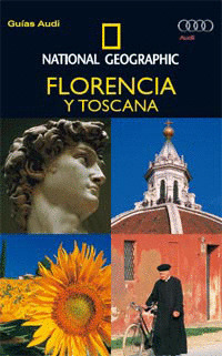 FLORENCIA Y TOSCANA. GUÍA AUDI NATIONAL GEOGRAPHIC (2011)