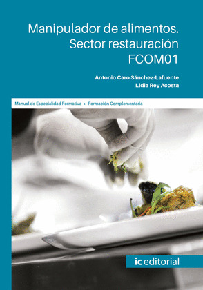 MANIPULADOR DE ALIMENTOS. SECTOR RESTAURACION. FCOM01