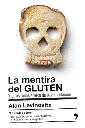 MENTIRA DEL GLUTEN, LA