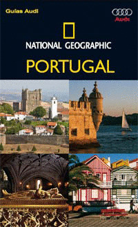PORTUGAL. GUIA AUDI NATIONAL GEOGRAPHIC (2011)