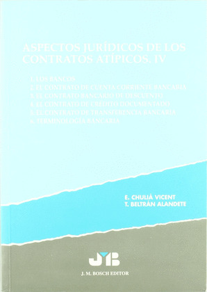 ASPECTOS JURÍDICOS DE LOS CONTRATOS ATÍPICOS. TOMO IV