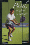 PADEL UN GRAN DEPORTE