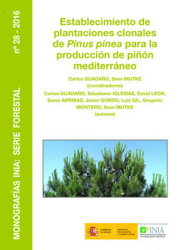 ESTABLECIMIENTO DE PLANTACIONES CLONALES DE PINUS PINEA PARA LA PRODUCCION DE PI