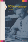 TROTSKI E O SEU TEMPO 1879-1940