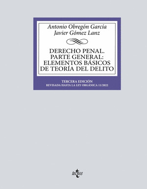 DERECHO PENAL. PARTE GENERAL: ELEMENTOS BÁSICOS DE TEORÍA DEL DELITO