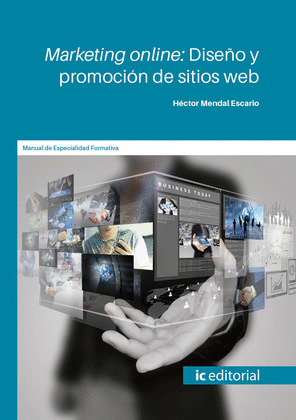 MARKETING ONLINE: DISEÑO Y PROMOCION DE SITIOS WEB. COMM031PO