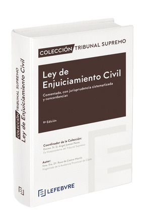 LEY DE ENJUICIAMIENTO CIVIL COMENTADA, CON JURISPRUDENCIA SISTEMATIZADA Y CONCOR
