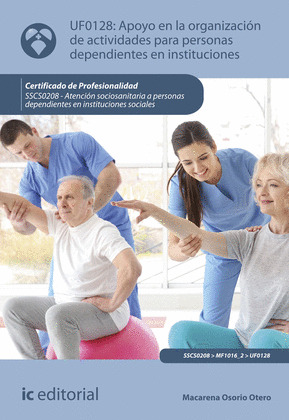 APOYO EN LA ORGANIZACION DE ACTIVIDADES PARA PERSONAS DEPENDIENTES EN INSTITUCIO