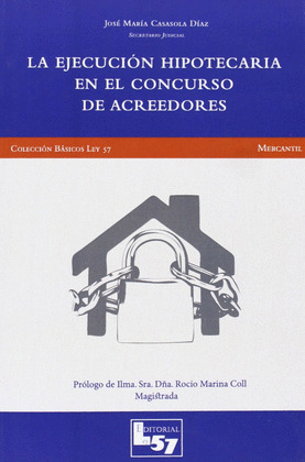 LA EJECUCIÓN HIPOTECARIA EN EL CONCURSO DE ACREEDORES