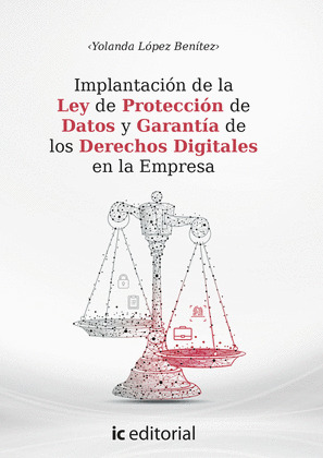 IMPLANTACION DE LA LEY DE PROTECCION DE DATOS Y DERECHOS DIGITALES EN LA EMPRESA