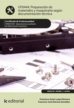 PREPARACION DE MATERIALES Y MAQUINARIA SEGUN DOCUMENTACION TECNICA. FMEE0108