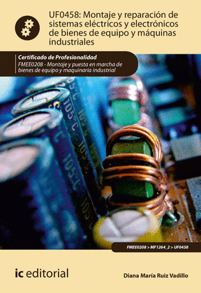 MONTAJE Y REPARACION DE SISTEMAS ELECTRICOS Y ELECTRONICOS DE BIENES DE EQUIPO Y