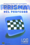 LIBRO DEL PROFESOR PRISMA A1 COMIENZA METODO DE ESPAÑOL PARA EXTRANJEROS