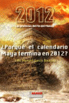 2012: LAS PROFECÍAS DEL FIN DEL MUNDO