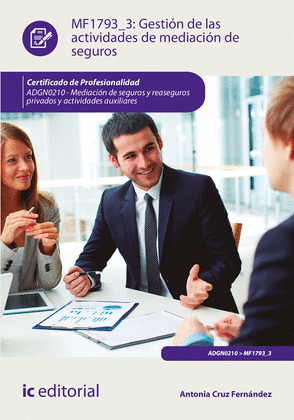 GESTION DE LAS ACTIVIDADES DE MEDIACION DE SEGUROS. ADGN0210