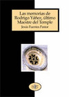 MEMORIAS DE RODRIGO YANEZ, ULTIMO MAESTRE DEL TEMPLE, LAS