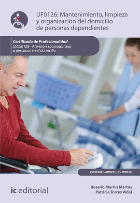 MANTENIMIENTO, LIMPIEZA Y ORGANIZACION DEL DOMICILIO DE PERSONAS DEPENDIENTES. S