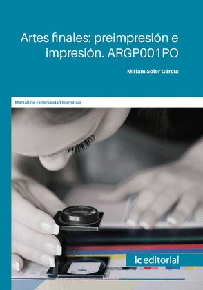 ARTES FINALES: PREIMPRESION E IMPRESION. ARGP001PO