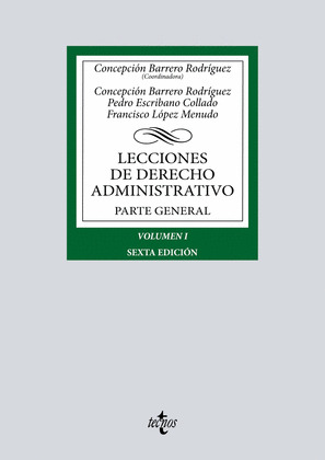 LECCIONES DE DERECHO ADMINISTRATIVO. PARTE GENERAL. VOLUMEN 1