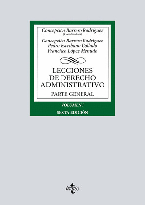 LECCIONES DE DERECHO ADMINISTRATIVO. PARTE GENERAL. VOLUMEN 1