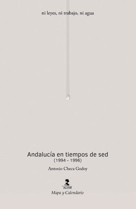 ANDALUCÍA EN TIEMPOS DE SED (1994-1996)