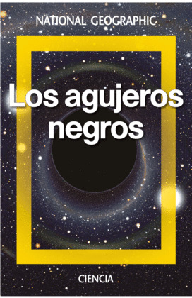 AGUJEROS NEGROS, LOS