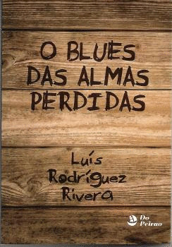 BLUES DAS ALMAS PERDIDAS, O