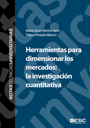 HERRAMIENTAS PARA DIMENSIONAR LOS MERCADOS: LA INVESTIGACIÓN CUANTITATIVA