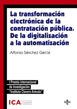 LA TRANSFORMACION ELECTRONICA DE LA CONTRATACION PUBLICA. DE LA DIGITALIZACION A
