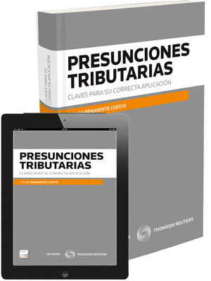 PRESUNCIONES TRIBUTARIAS. CLAVES PARA SU CORRECTA APLICACIÓN (DÚO)