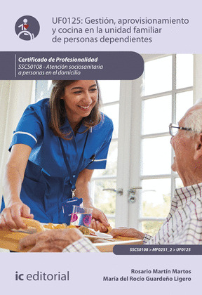GESTION, APROVISIONAMIENTO Y COCINA EN LA UNIDAD FAMILIAR DE PERSONAS DEPENDIENT