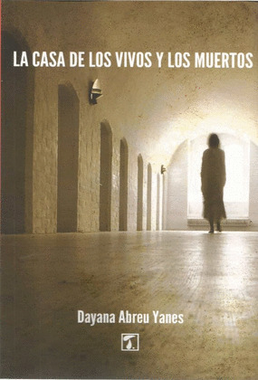 CASA DE LOS VIVOS Y LOS MUERTOS, LA