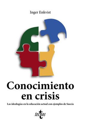 CONOCIMIENTO EN CRISIS. LAS IDEOLOGÍAS EN LA EDUCACIÓN ACTUAL CON EJEMPLOS DE SU