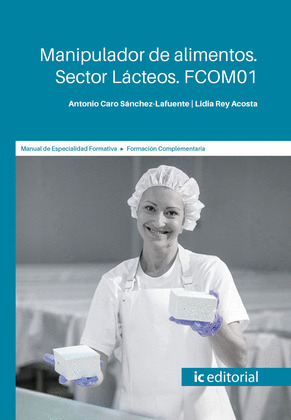 MANIPULADOR DE ALIMENTOS. SECTOR LACTEOS. FCOM01