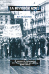 DIVISIÓN AZUL EN IMÁGENES, LA